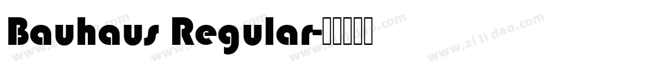 Bauhaus Regular字体转换